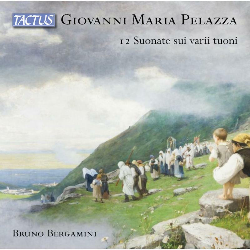 Picture of Bruno Bergamini - Giovanni Maria Pelazza 12 Suonate sui varii tuoni