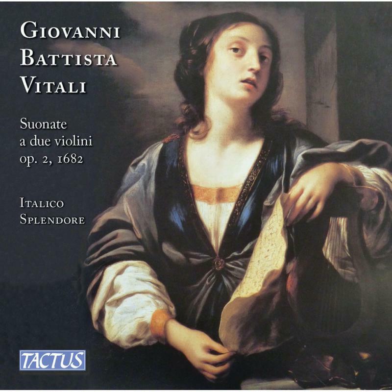 Picture of Italico Splendore - Giovanni Battista Vitali: Sonatas for two violins and continuo, Op. 2, 1682