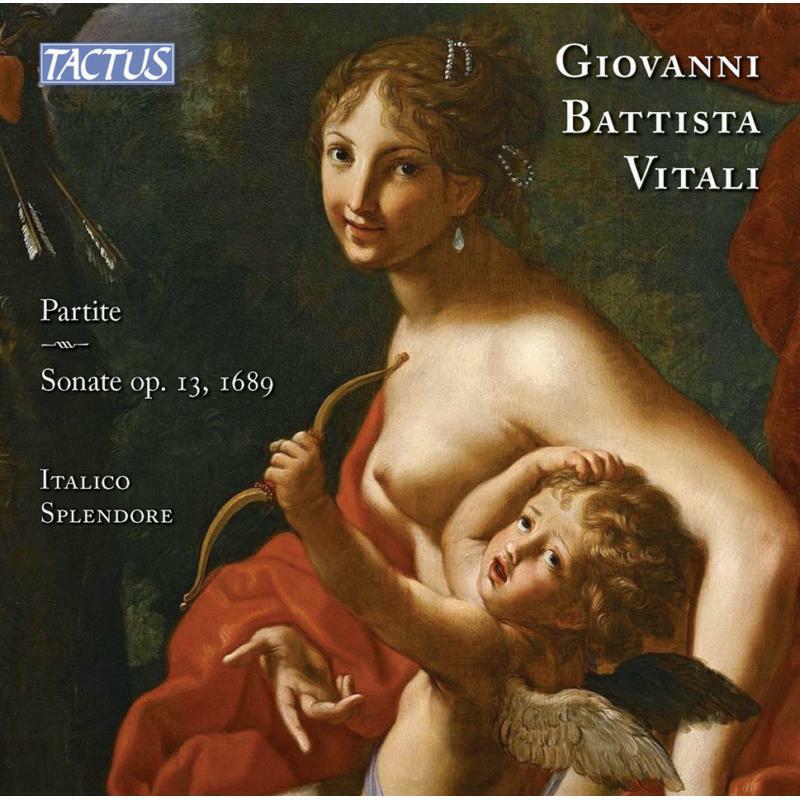 Picture of Italico Splendore - Giovanni Battista Vitali: Partite, Sonate, Op. 13 1669