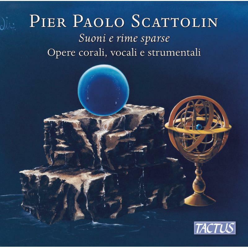 Picture of Coro Euridice/Scattolin - Pier Paolo Scattolin: Suoni e rime sparse - choral, vocal and instrumental works