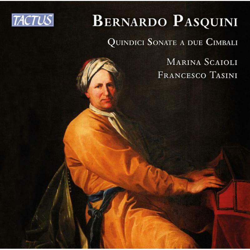 Picture of Scaioli/Tasini - Bernardo Pasquini: Fifteen Sonatas for two harpsichords
