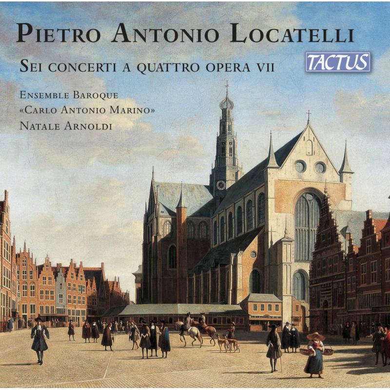 Picture of Ensemble C. Antonio Marino - Pietro Antonio Locatelli: Sei concerti a quattro opera VII