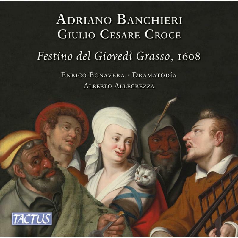 Picture of Bonavera/Dramatodia - Adriano Banchieri, Giulio Cesare Croce: Il Festino del Gioved� Grasso, 1608