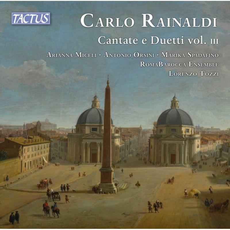 Picture of Roma Barocca Ensemble - Carlo Rainaldi: Cantate e Duetti, Vol. III