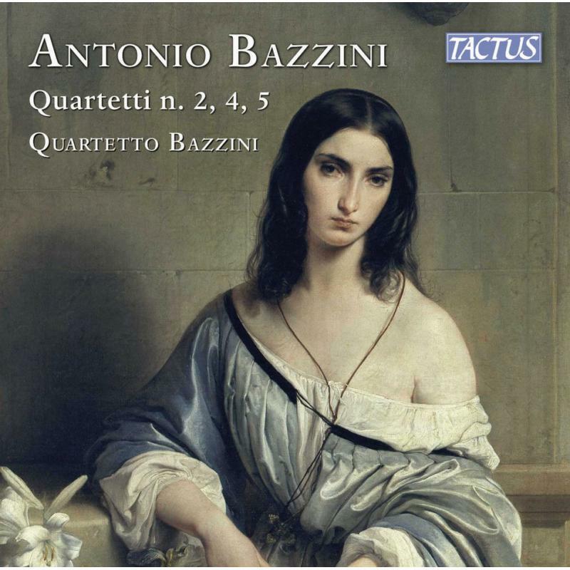 Picture of Quartetto Bazzini - Antonio Bazzini: String Quartets Nos. 2, 4, 5