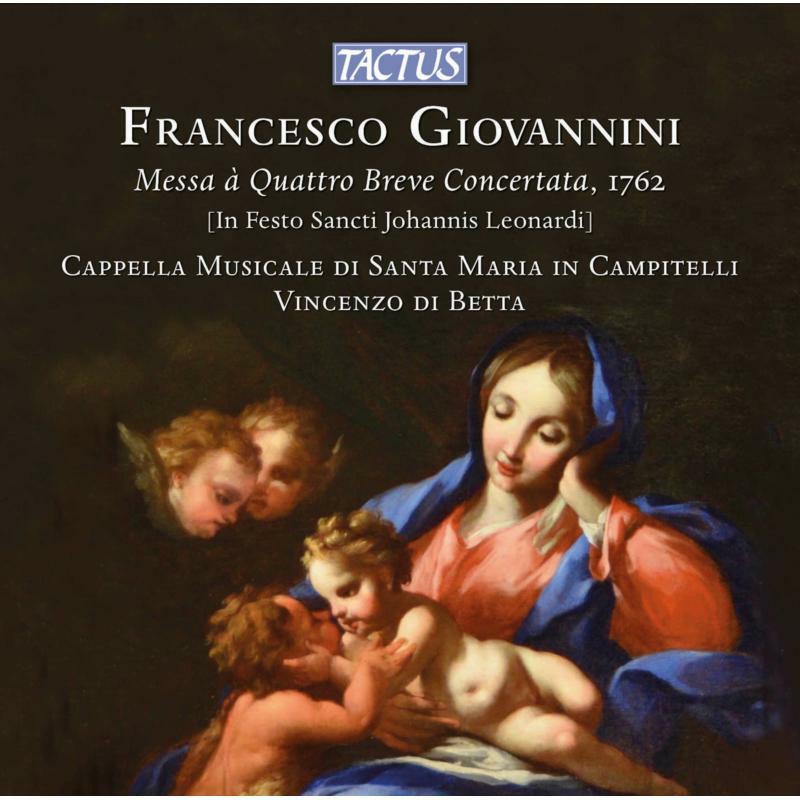 Picture of GIOVANNINI:MESSA A QUATTRO - Francesco Giovannini: Messa a Quattro Breve Concertata, 1762
