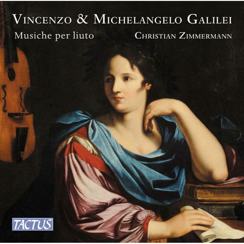 Picture of Christian Zimmermann - Vincenzo & Michelangelo Galilei: Music for Lute