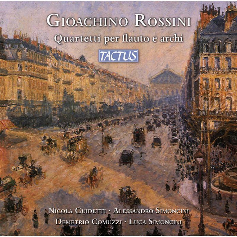 Picture of ROSSINI:FLUTE & STRINGS QRT - Gioachino Rossini: Quartetti per flauto e archi