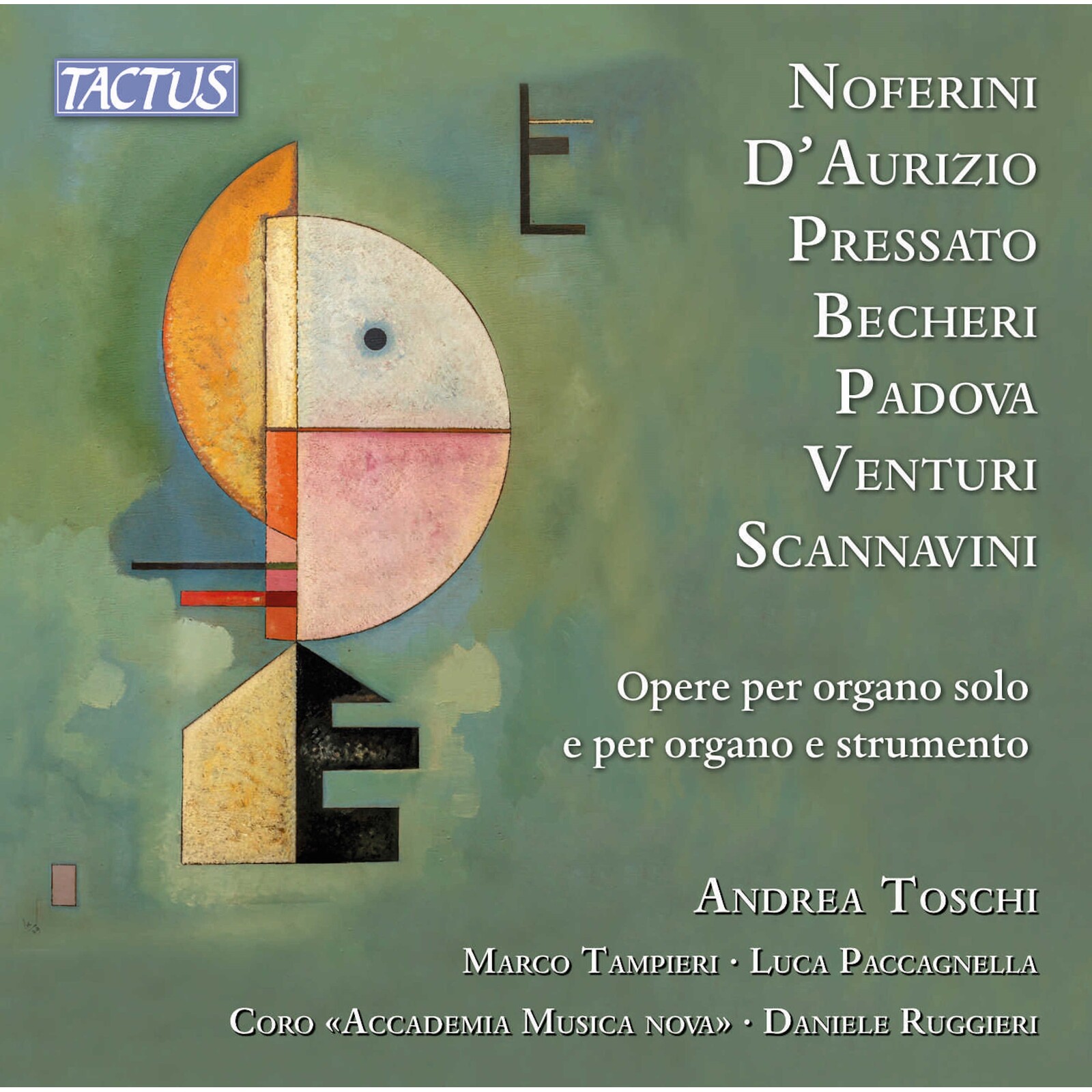 Picture of Andrea Toschi; Luca Paccagnella; Marco Tampieri; Daniele Ruggieri; Coro Accademia Musica Nova; Edoardo Gioachin - Works for solo organ and for organ and instrument