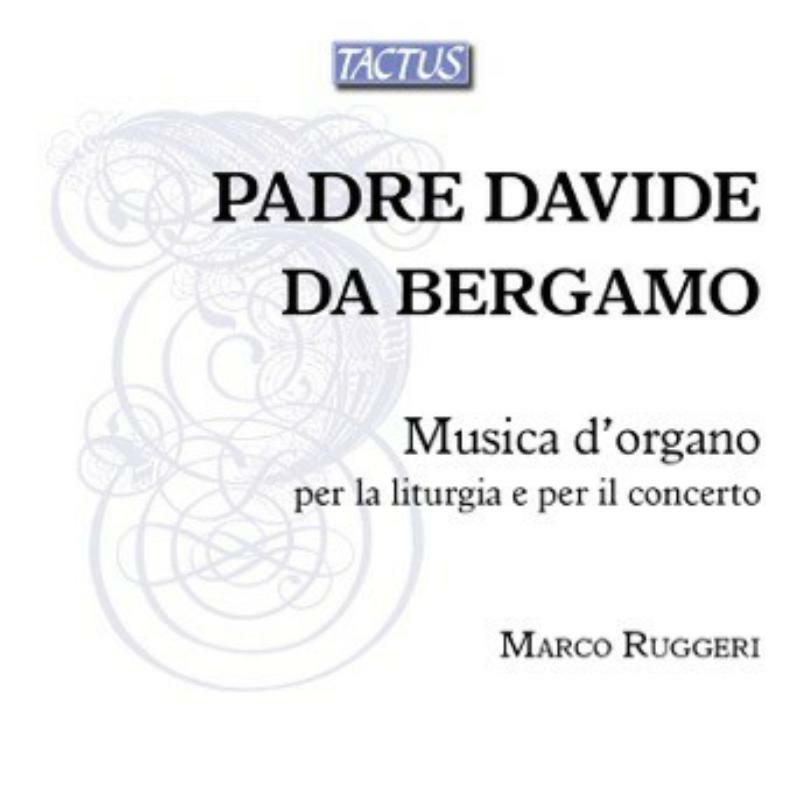 Picture of Marco Ruggeri - Padre Davide da Bergamo: Musica d'organo per la liturgia e per il concerto