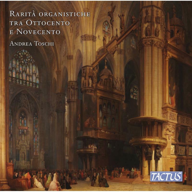 Picture of Andrea Toschi - Rare nineteenth and twentieth century organ pieces