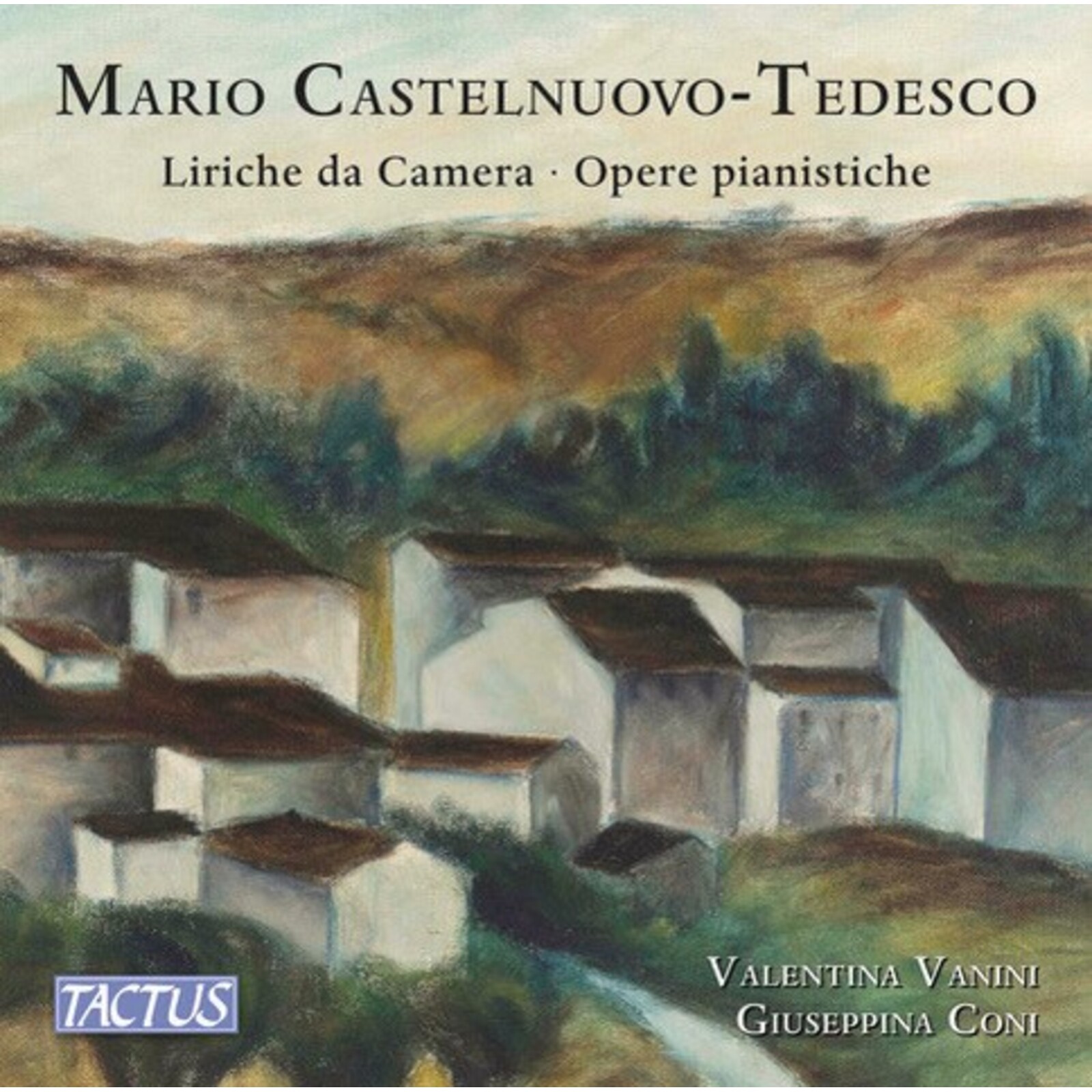 Picture of Valentina Vanini; Giuseppina Coni - Mario Castelnuovo-Tedesco: Art songs; Piano works