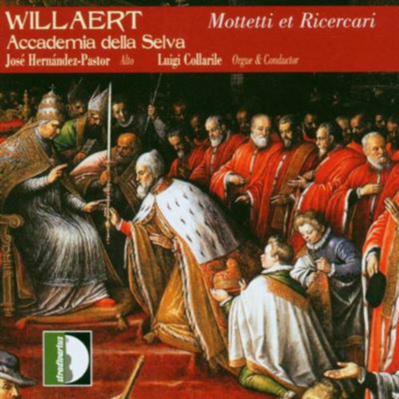 Picture of Accademia Della Selva - Willaert: Mottetti et Ricercari