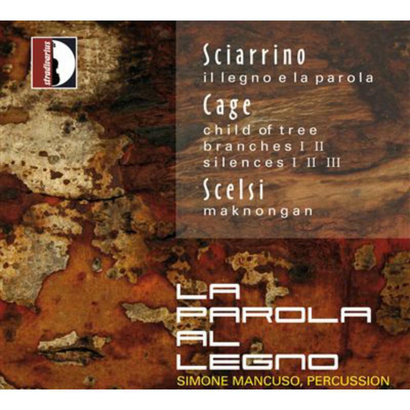 Picture of Mancuso - Sciarrino,Cage,Scelsi: La parola al legno