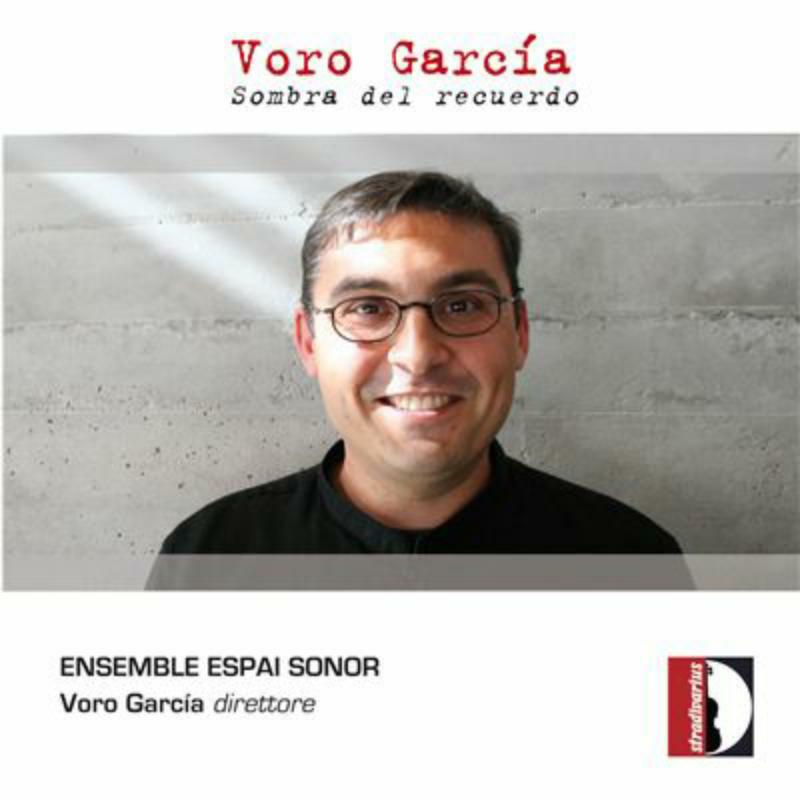 Picture of Ensemble Espai Sonor - Garcia: Sobra del recuerdo