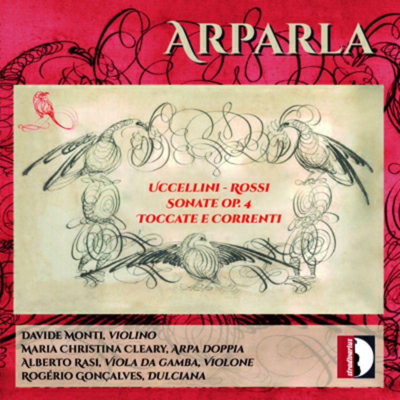 Picture of Arparla - Michelangelo Rossi, Marco Uccellini: Sonate, Op. 4, Toccate e correnti