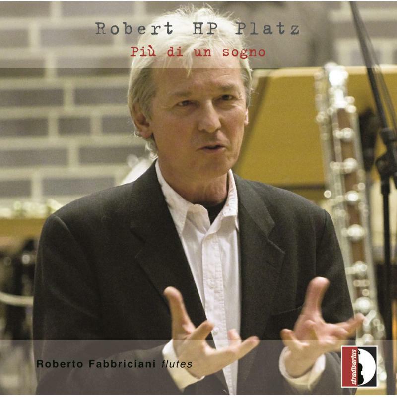 Picture of Roberto Fabbriciani - Robert HP Platz: Pi� di un sogno
