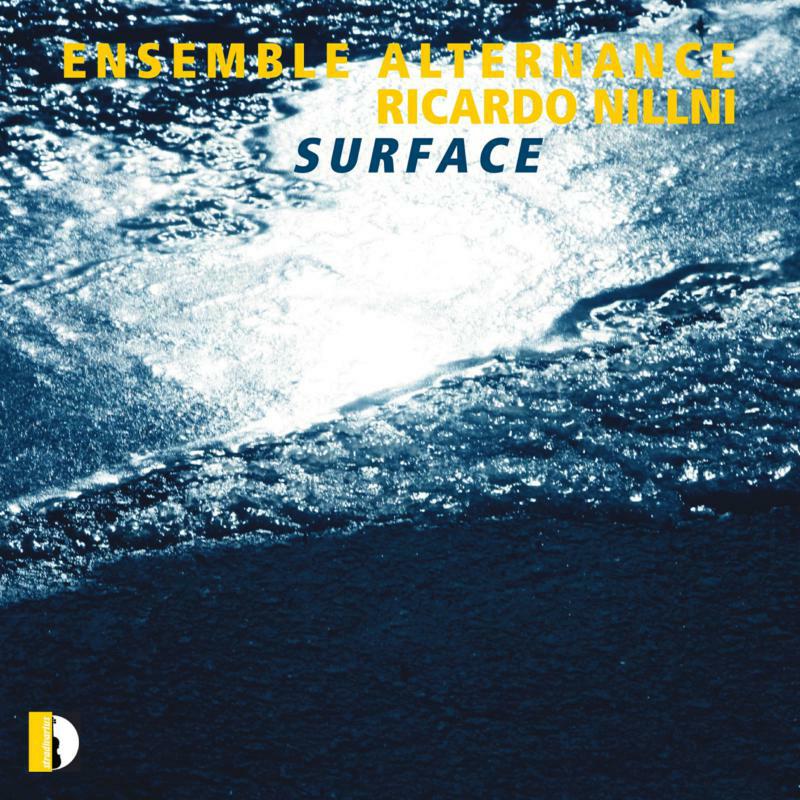 Picture of Ensemble Alternance - Ricardo Nillni: Surface