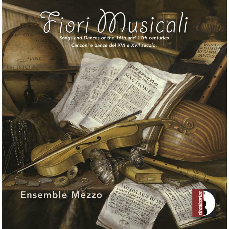 Picture of Ensemble Mezzo - Fiori Musicali: Songs and Dances of the 16th and 17th centuries