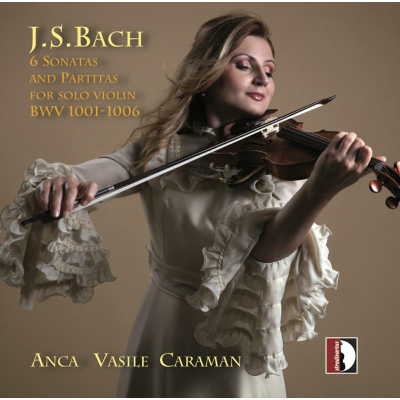 Picture of Anca Vasile Caraman - Johann Sebastian Bach: 6 Sonatas and Partitas for Solo Violin