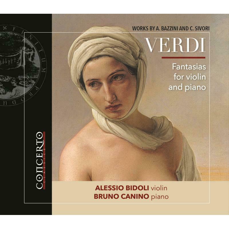 Picture of Alessio Bidoli - Giuseppe Verdi: Fantasias for Violin and Piano