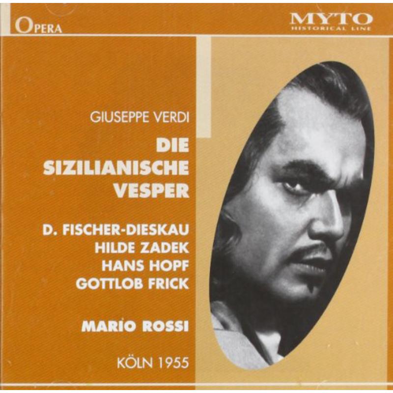 Picture of Dieskau/Zadek/Hopf/Frick/Tobin;K�ln1955 - Die sizilianische Vesper (sunginGerman)