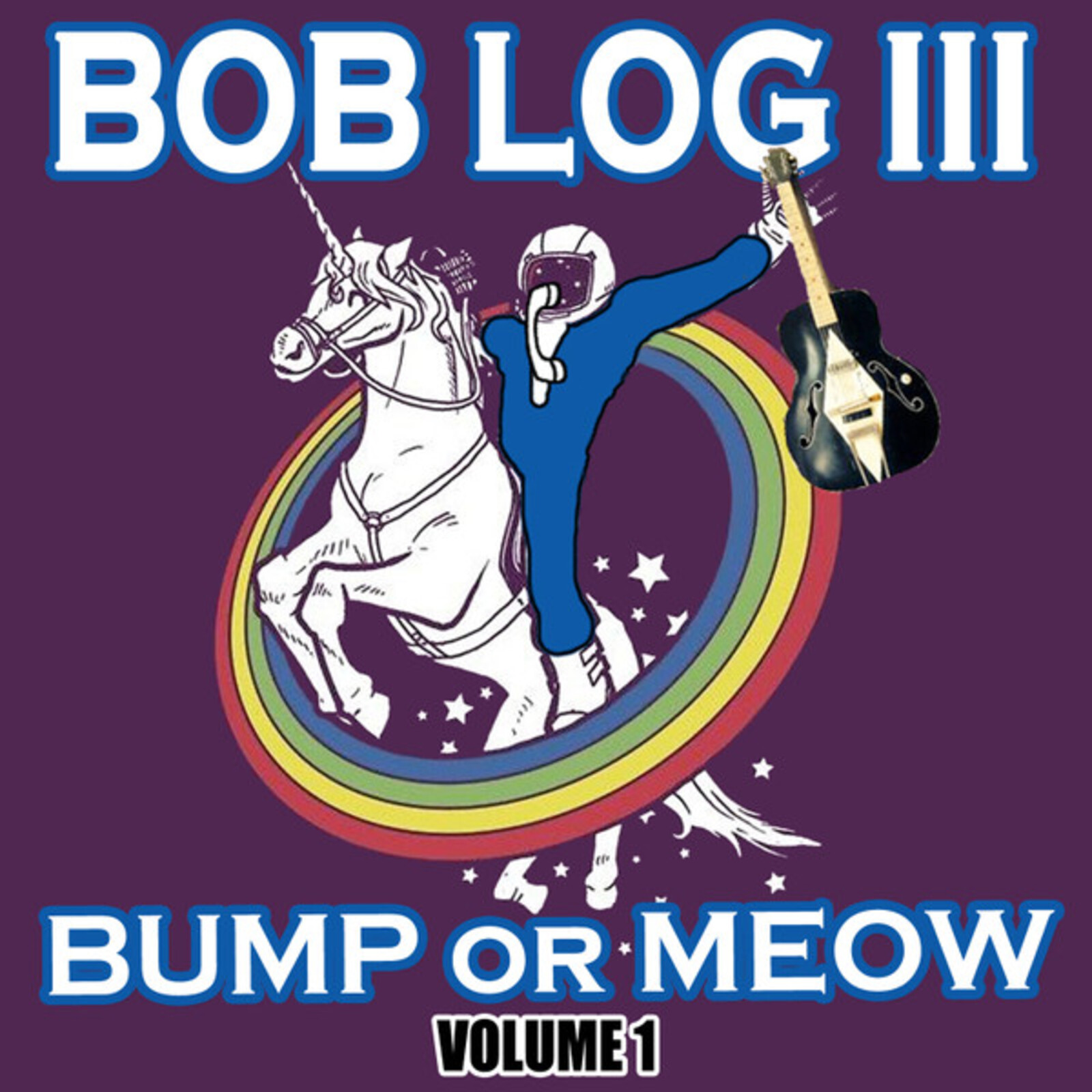 Picture of BOB LOG III - BUMP OR MEOW VOL - BOB LOG III - BUMP OR MEOW VOL