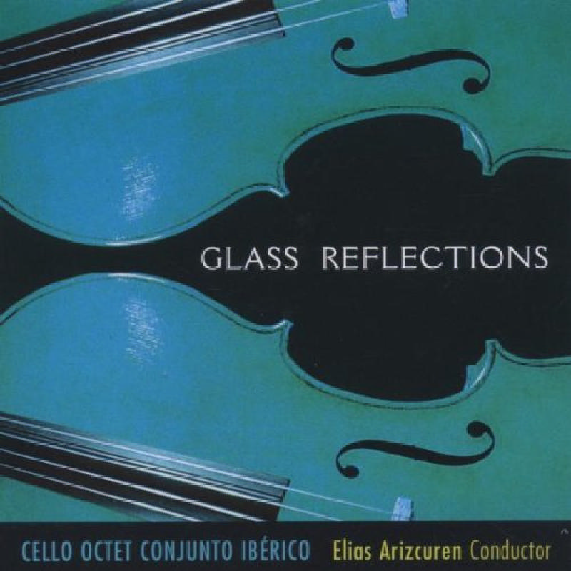 Picture of Cello Octet Conjunto Iberico - Philip Glass: Cello Octet Reflections