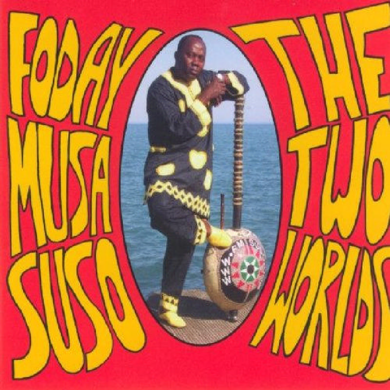 Picture of Foday Musa Suso - Foday Musa Suso: Suso: Two Worlds