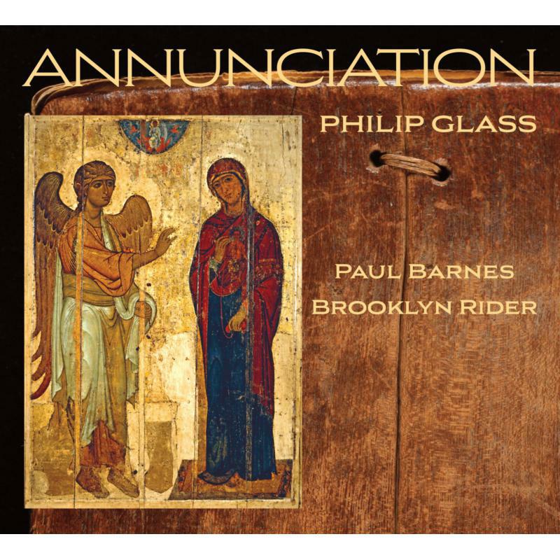 Picture of Paul Barnes/Brooklyn Rider - Philip Glass: Annunciation