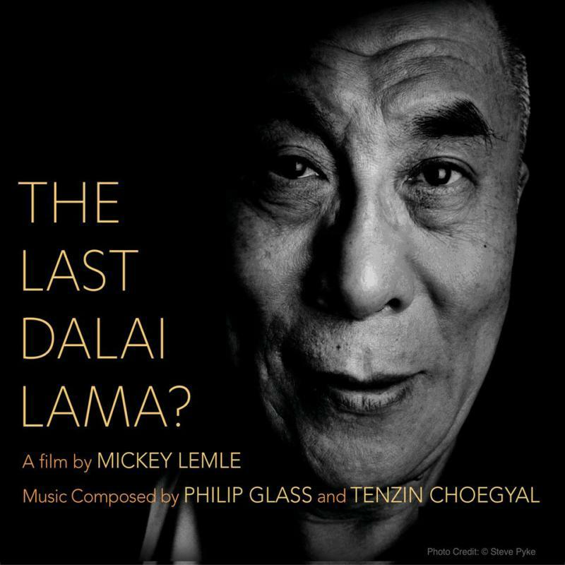Picture of Various - The Last Dalai Lama? - music composed by Philip Glass and Tenzin Choegyal