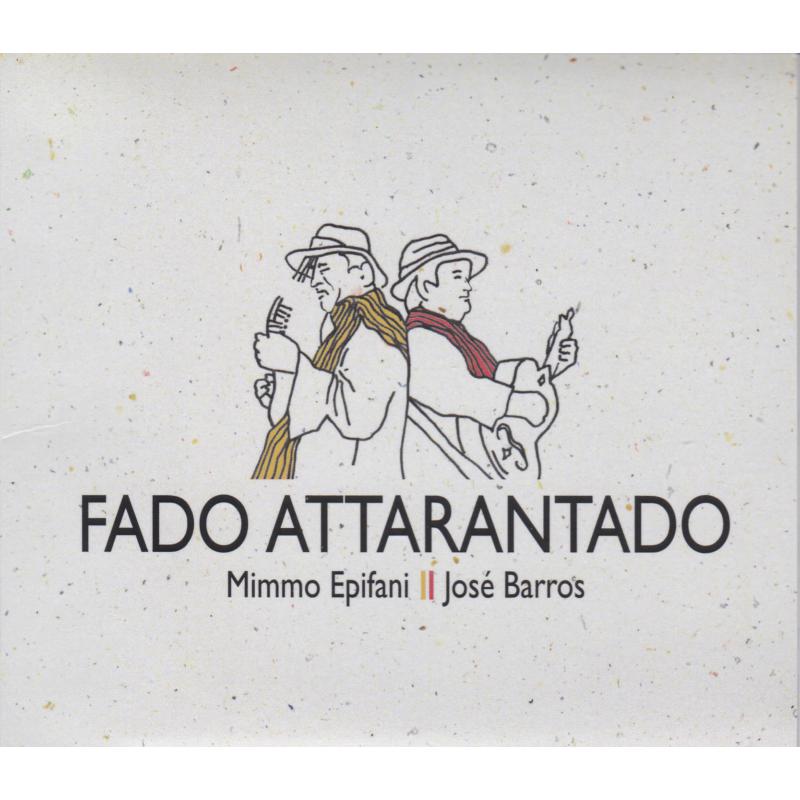 Picture of Mimmo Epifani & Jose Barros - Fado Attarantado