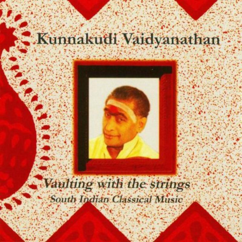 Picture of Vaidyanathan Kunnakudi - Vaulting With The Strings