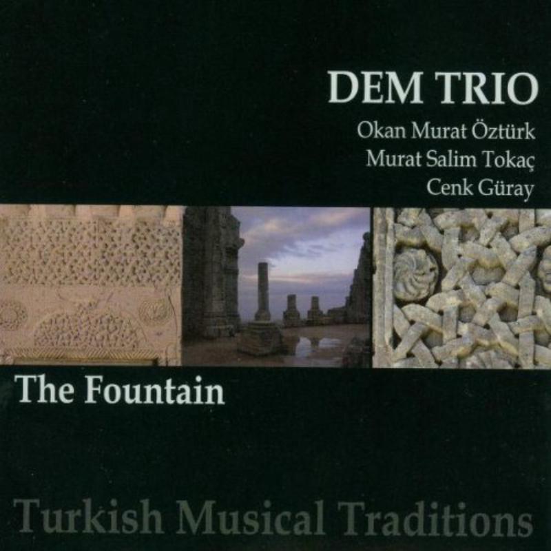 Picture of Dem Trio - The Fountain: Turkish Musical Traditions