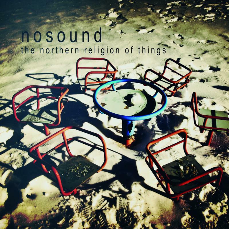 Picture of Nosound - The Northern Religion Of Things