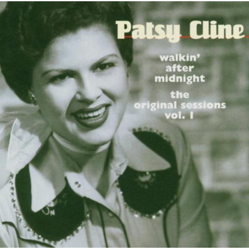 Picture of Patsy Cline - Walkin' After Midnight: The Original Sessions Volume 1