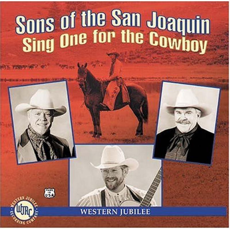 Picture of Sons Of The San Joaquin - Sing One For The Cowboy