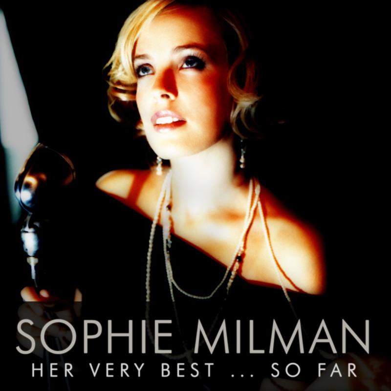 Picture of Sophie Milman - Her Very Best.. So Far