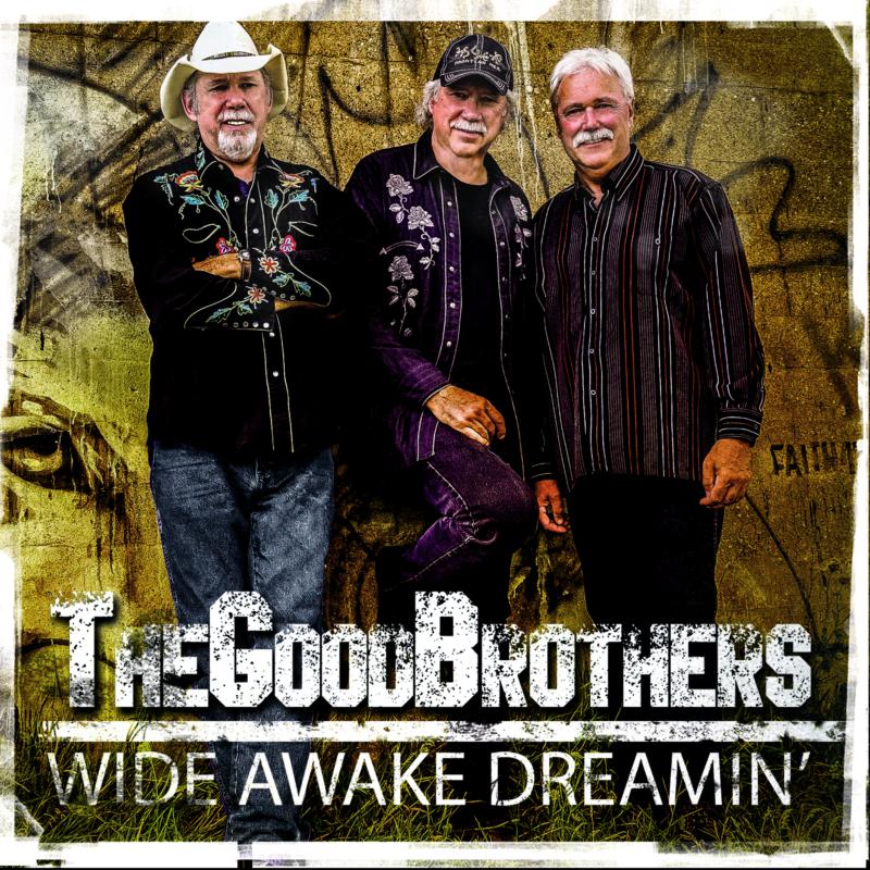 Picture of The Good Brothers - Wide Awake Dreamin'