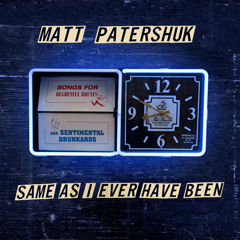 Picture of Matt Patershuk - Same As I Ever Have Been