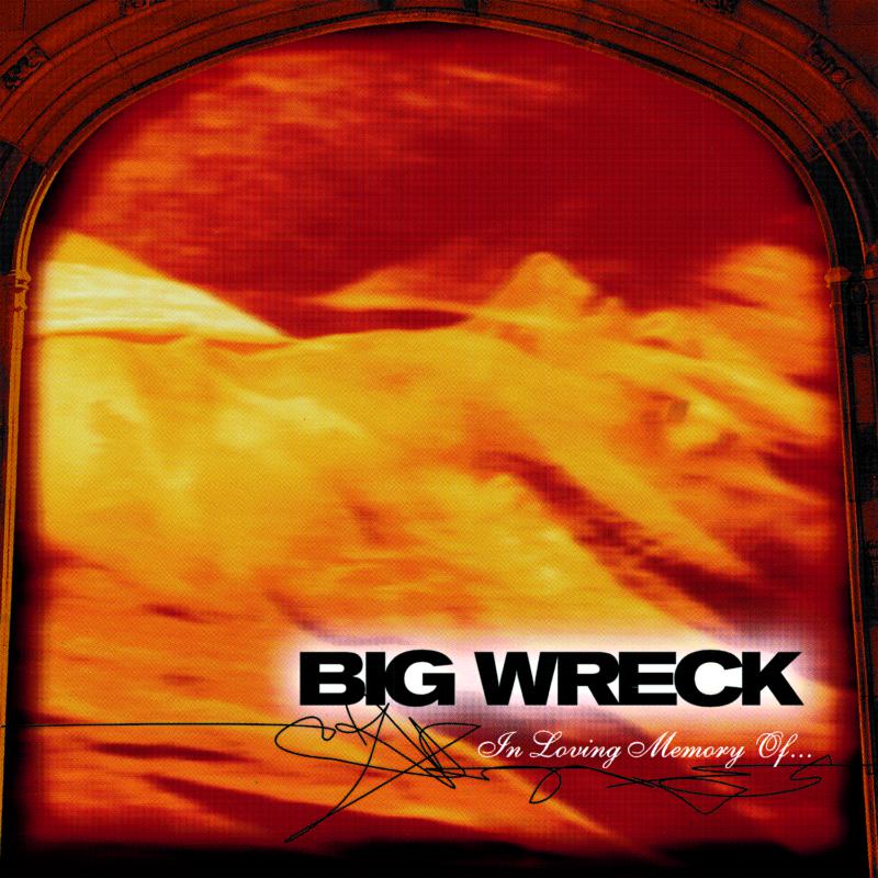 Picture of Big Wreck - In Loving Memory Of - 20th Anniversary Special Edition