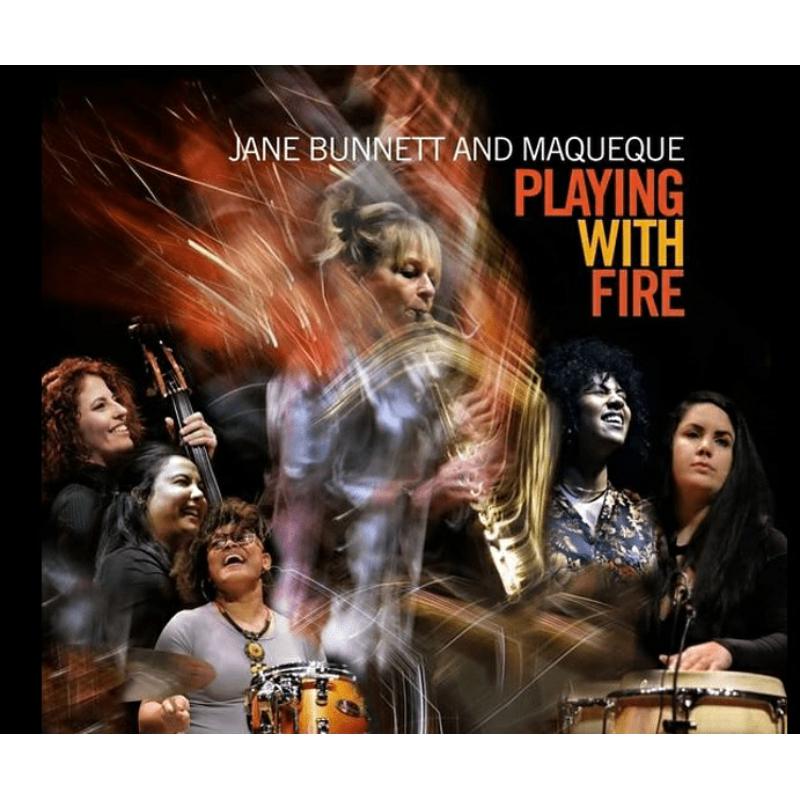 Picture of Jane Bunnett and Maqueque - Playing with fire