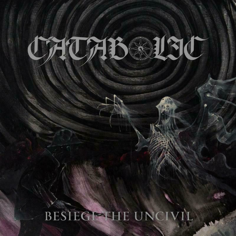 Picture of Catabolic - Besiege The Uncivil