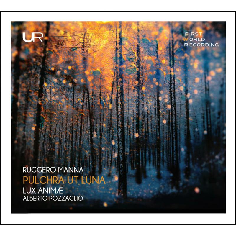 Picture of Lux Anime & Alberto Pozzaglio - Ruggero Manna: Pulchra Ut Luna