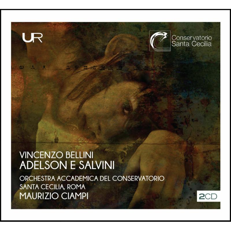 Picture of Orchestra Accademica Del Conservatorio Santa Cecilia, Roma & Maurizio Ciampi - Bellini: Adelson E Salvini