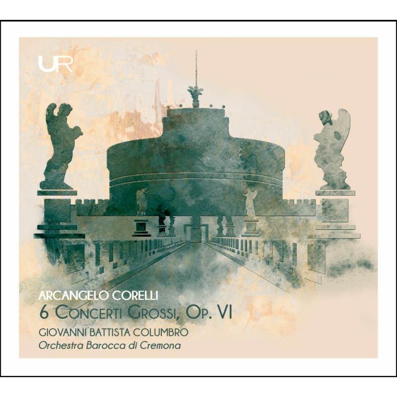 Picture of Giovanni Battista Columbro, Orchestra Barocca Di Cremona - Corelli: 6 Concerti Grossi, Op. VI