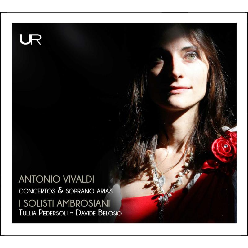 Picture of I Solisti Ambrosiani, Tullia Pedersoli & Davide Belosio - Vivaldi: Concertos & Soprano Arias
