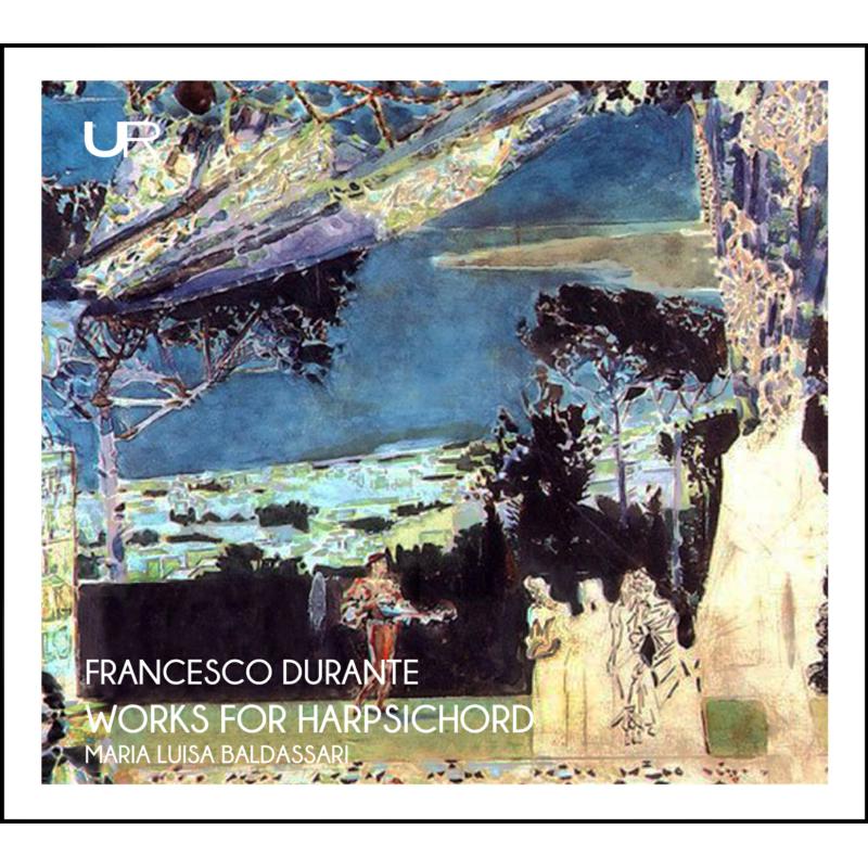 Picture of Maria Luisa Baldassari - Francesco Durante: Works For Harpsichord