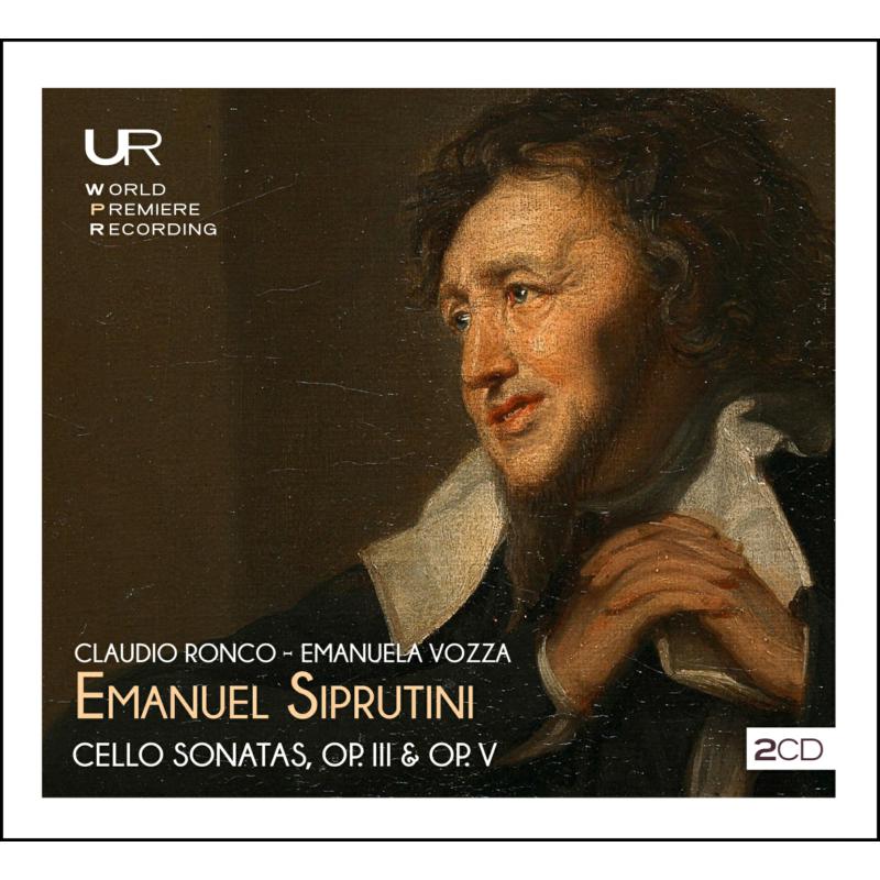 Picture of Claudio Ronco; Emanuela Vozza - Siprutini: Cello Sonatas, Op. III & Op. V