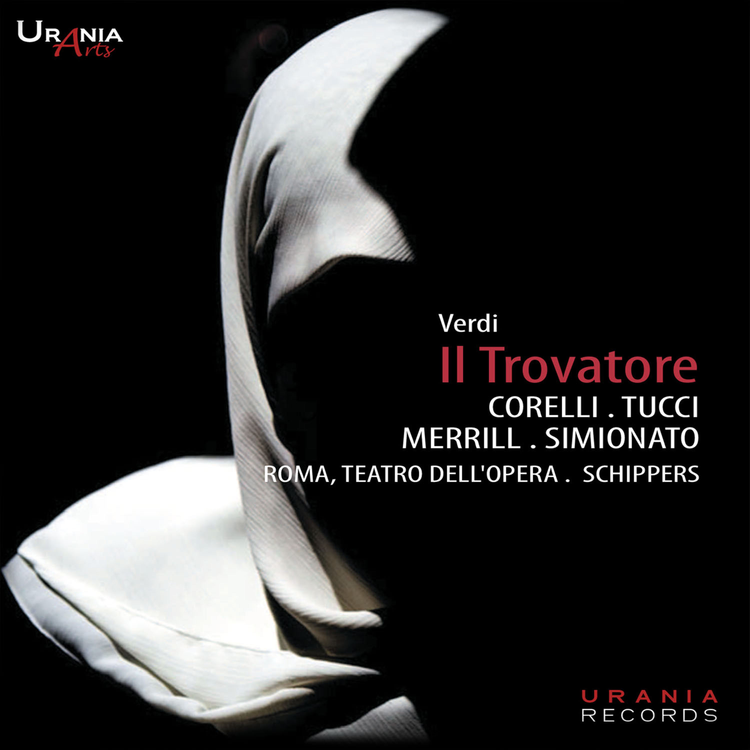Picture of Robert Merrill, Giulietta Simionato, Franco Corelli, Thomas Schippers & Teatro dell'Opera di Roma - Verdi: Il Trovatore - Schippers